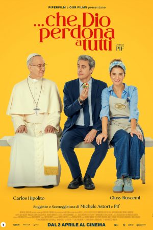 ... Che Dio perdona a tutti